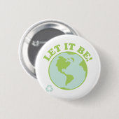 Laat het groene aarde worden ronde button 5,7 cm (Voorkant /achterkant)