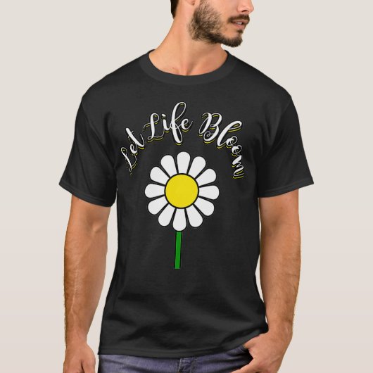 Laat het leven bloom Love Flowers Gardener Florist T-shirt (Voorkant)