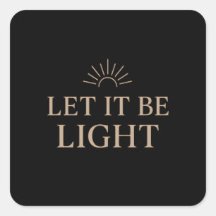 Laat het licht zijn – Minimalistische zonnestraalt Vierkante Sticker