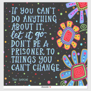 Laat het los Leuke Bloemrijke Kleurrijke Trendy In Sticker