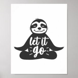 Laat het los luiaard yoga yogi cadeau poster
