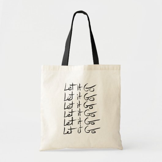 Laat het los! Motivatie kalligrafie Tote Bag (Voorkant)