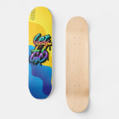 Laat het Los Skateboard (Voorkant)