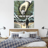 Laat het lot beslissen canvas afdruk (Insitu (Slaapkamer))