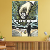 Laat het lot beslissen canvas afdruk (Insitu (Woonkamer))