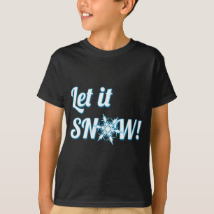 laat het nu Snow T-shirt