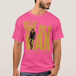 Laat het oude Man in Man niet lopen T-shirt