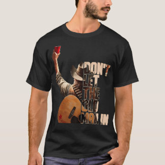 Laat het oude Man niet binnen T-shirt
