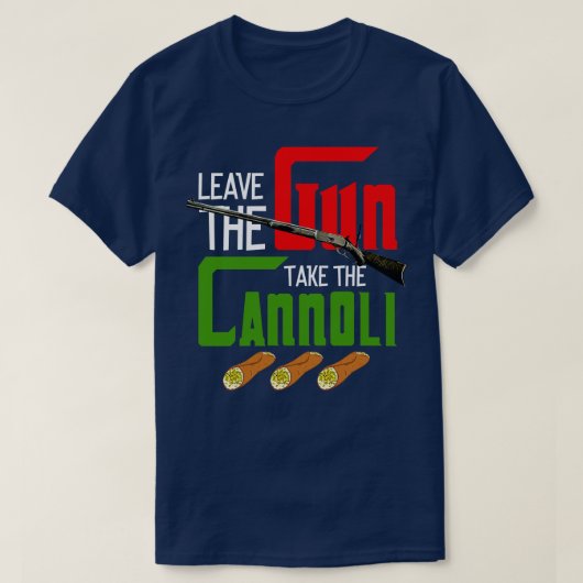 Laat het Pistool de Cannoli T-shirt (Design voorkant)