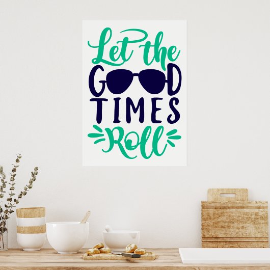 Laat het Poster van de Good Times rollen (Keuken)