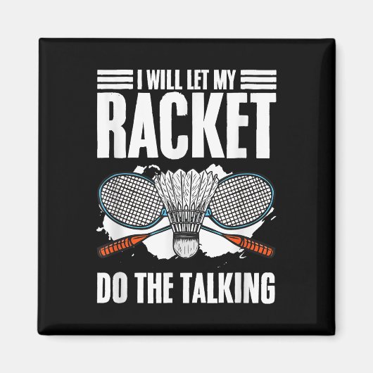 Laat het racket de Talking Shuttle Hobby Badminton Magneet (Voorkant)