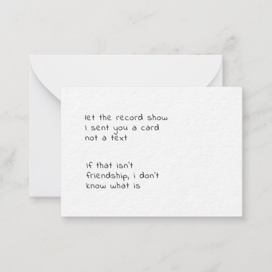 Laat het record show dat ik je stuurde een kaart,  notitiekaartje (Voorkant)