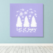 Laat het Sneeuw Stretched Canvas Print (Insitu (Houten vloer))