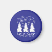 Laat het Sneeuw Stretched Canvas Print Magneet (Voorkant)