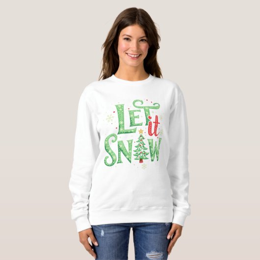 Laat het Sneeuw Vakantie Sweatshirt (Voorkant volledig)