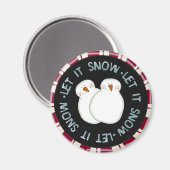 Laat het Sneeuw Vakantie Tshirts en Geschenken Magneet (Voorkant / Achterkant)