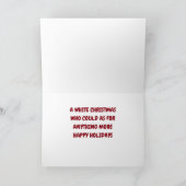 *LAAT HET SNEEUW* WAT CHRISTMAS JE WIL FEESTDAGEN KAART (Binnen)