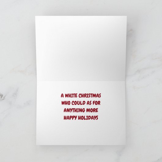 *LAAT HET SNEEUW* WAT CHRISTMAS JE WIL FEESTDAGEN KAART (Binnen)