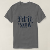 Laat het sneeuwen01 t-shirt (Design voorkant)