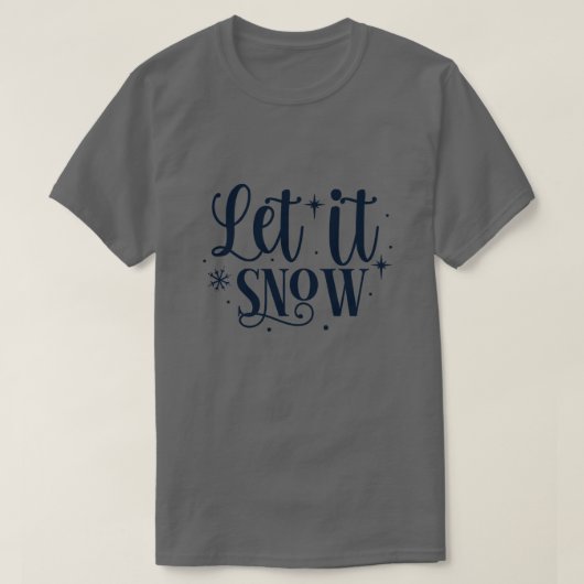 Laat het sneeuwen01 t-shirt (Design voorkant)