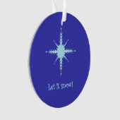 "Laat het sneeuwen!" acryl-versiering met sneeuwvl Ornament (voorkant)