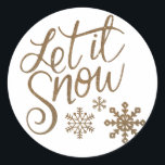 "Laat het sneeuwen" Christmas Gold Glitter Ronde Sticker<br><div class="desc">Gouden Glitter Kerstmis "Laat het sneeuwen"</div>