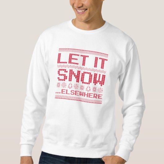 Laat het sneeuwen, elders. trui (Voorkant)