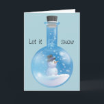 Laat het sneeuwen feestdagen kaart<br><div class="desc">Eindelijk, een vakantiekaart die perfect is voor zowel je science geek-vrienden als je tante die van sneeuwpoppen houdt! Bekijk onze sneeuwpop wereldbol in ronde bodem kolf. Op de voorkant staat: "Laat het sneeuwen". We hebben ook een begroeting aan de binnenkant geschreven, of je kunt het veranderen om het je eigen...</div>