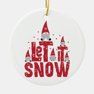 Laat het sneeuwen   Funny Gnomies Kerstmis Keramisch Ornament