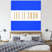 LAAT HET SNEEUWEN Heldere Royal Blue White Winter  Canvas Afdruk (Insitu (Slaapkamer))