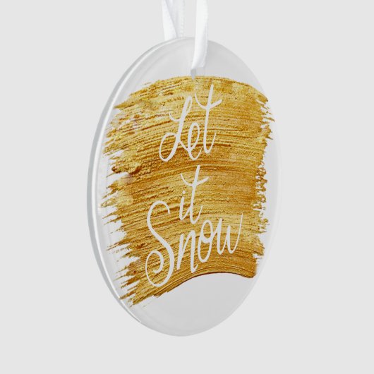 Laat het sneeuwen in Faux Gold Paint Aangepaste Na Ornament (voorkant)