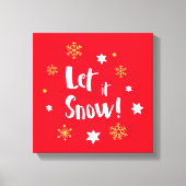 "Laat het sneeuwen!" Kalligrafie Kerstrood Canvas Afdruk (Voorkant)