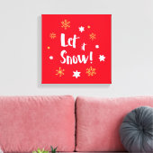 "Laat het sneeuwen!" Kalligrafie Kerstrood Canvas Afdruk (Insitu (Woonkamer))