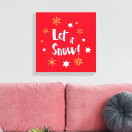 "Laat het sneeuwen!" Kalligrafie Kerstrood Canvas Afdruk