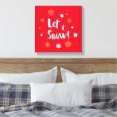 "Laat het sneeuwen!" Kalligrafie Kerstrood Canvas Afdruk (Insitu (Slaapkamer))