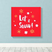 "Laat het sneeuwen!" Kalligrafie Kerstrood Canvas Afdruk (Insitu (Houten vloer))