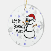 Laat het sneeuwen, Man Keramisch Ornament (Links)