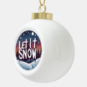 Laat het sneeuwen met het prachtige winterwonderla keramische bal ornament (Rechts)