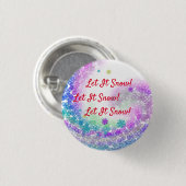 Laat het sneeuwen! ronde button 3,2 cm (Voorkant /achterkant)