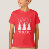 Laat het sneeuwen t-shirt (Voorkant)