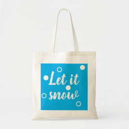 Laat het sneeuwen tote bag