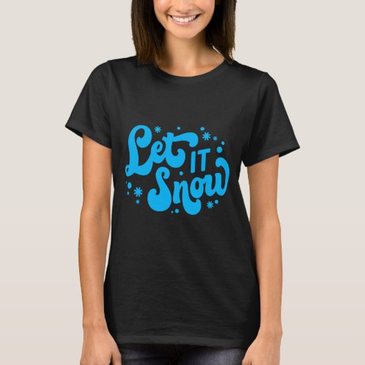 Laat het Sneeuwen Winter Ontwerp _1 T-shirt (Voorkant)