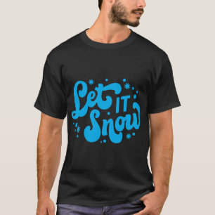 Laat het Sneeuwen Winter Ontwerp T-shirt