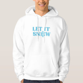 LAAT HET SNEEUWEN wintersparadijs sneeuwdag T-shir Hoodie