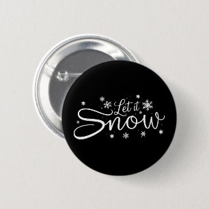 Laat het Sneeuwliefhebber Sneeuwvlok Vakantie Pret Ronde Button 5,7 Cm