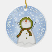 Laat het Sneeuwman Double Sided Sneed Keramisch Ornament (Voorkant)