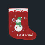 Laat het Sneeuwman personaliseren Grote Kerstsok<br><div class="desc">Een sneeuwpop van cartoon, gekleed in een groen pet met een sjaal jasje, staat midden in lichtblauwe sneeuwvlokken op deze schattige voorraad. De onderkant van de voorraad zegt in helder wit, laat het sneeuwen! De afbeeldingen en de tekst worden geplaatst op een heldere rode achtergrond van de Vakantie. De jouw...</div>