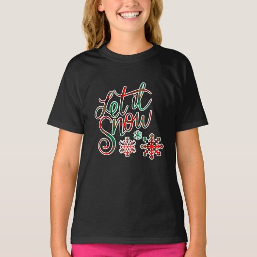 Laat het sneeuwpoppenmeisje t-shirt (Voorkant)
