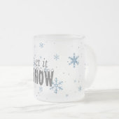 Laat het sneeuwsneeuwvlokken Mok (Voorkant rechts)