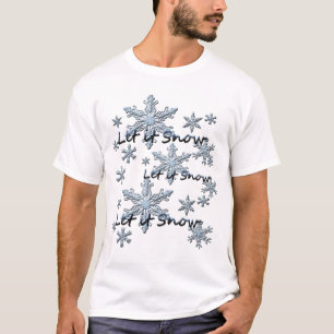 Laat het Sneeuwwit zijn T-shirt